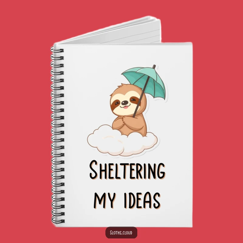 Funny Sloth Umbrella Notebook: Drifting Thoughts, Hilarious Note Companion