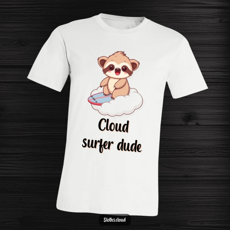 Funny kawaii sloth t-shirt showing a cute sloth happily riding a fluffy cloud as if it were a surfboard, promoting adventure.