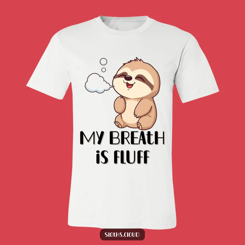 Funny Sloth Cloud Air T-Shirt: Joyful Sloth Breathing Clouds, Ideal Funny Gift for Lighthearted Souls