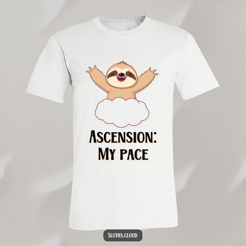 Funny t-shirt showcasing a happy sloth joyfully floating upwards on a fluffy cloud with arms spread wide in ecstatic bliss.