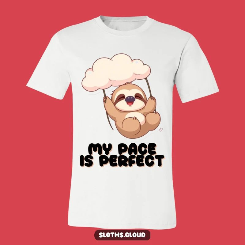 Funny Sloth Cloud T-Shirt: Gentle Swing, Contented Sigh, Ultimate Chill Tee